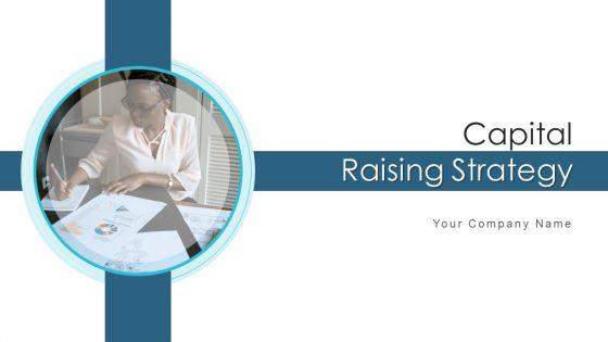 Capital_Raising_Strategy_Business_Growth_Ppt_PowerPoint_Presentation_Complete_Deck_With_Slides_Slide_1.jpg