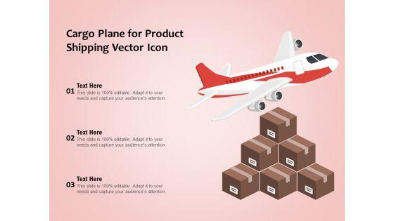 Cargo_Plane_For_Product_Shipping_Vector_Icon_Ppt_PowerPoint_Presentation_File_Microsoft_PDF_Slide_1.jpg