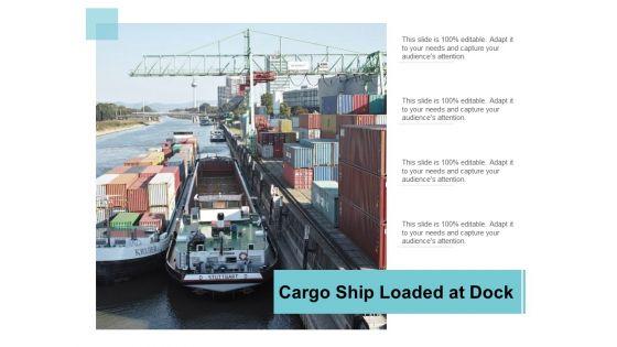 Cargo_Ship_Loaded_At_Dock_Ppt_PowerPoint_Presentation_Outline_Picture_Slide_1.jpg