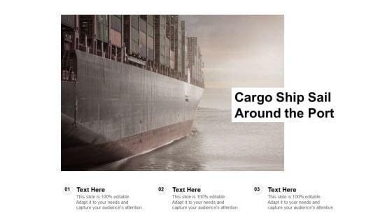 Cargo_Ship_Sail_Around_The_Port_Ppt_PowerPoint_Presentation_Infographics_Structure_Slide_1.jpg