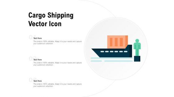 Cargo_Shipping_Vector_Icon_Ppt_PowerPoint_Presentation_Layouts_Samples_Slide_1.jpg