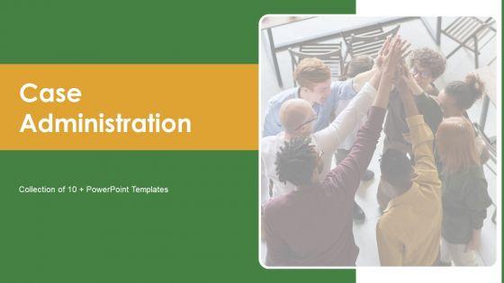 Case_Administration_Ppt_PowerPoint_Presentation_Complete_With_Slides_Slide_1.jpg