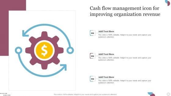 Cash_Flow_Management_Icon_For_Improving_Organization_Revenue_Introduction_PDF_Slide_1.jpg