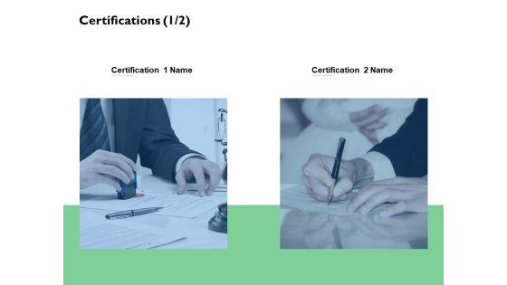 Certifications_Business_Planning_Ppt_PowerPoint_Presentation_Infographic_Template_Files_Slide_1.jpg