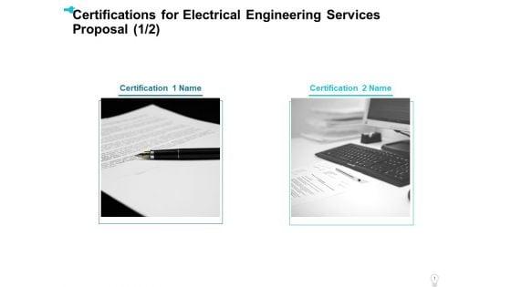 Certifications_For_Electrical_Engineering_Services_Proposal_Ppt_Styles_Layout_Ideas_PDF_Slide_1.jpg