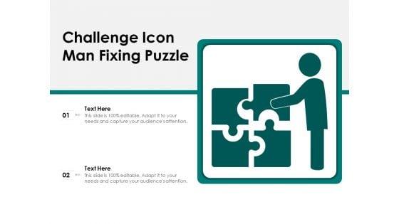 Challenge_Icon_Man_Fixing_Puzzle_Ppt_PowerPoint_Presentation_Gallery_Gridlines_PDF_Slide_1.jpg