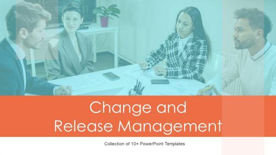 Change_And_Release_Management_Ppt_PowerPoint_Presentation_Complete_With_Slides_Slide_1.jpg