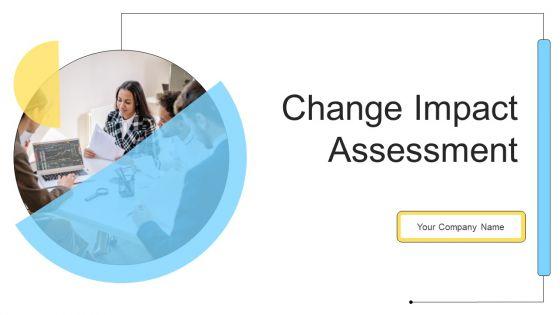 Change_Impact_Assessment_Ppt_PowerPoint_Presentation_Complete_Deck_With_Slides_Slide_1.jpg