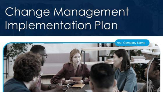 Change_Management_Implementation_Plan_Ppt_PowerPoint_Presentation_Complete_With_Slides_Slide_1.jpg