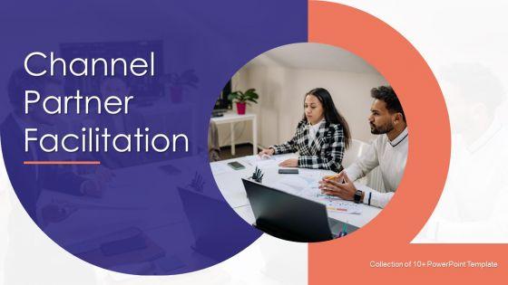Channel_Partner_Facilitation_Ppt_PowerPoint_Presentation_Complete_With_Slides_Slide_1.jpg
