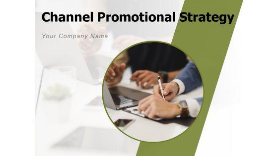 Channel_Promotional_Strategy_Marketing_Plan_Ppt_PowerPoint_Presentation_Complete_Deck_Slide_1.jpg