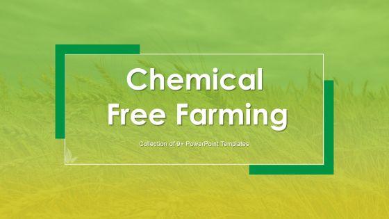 Chemical_Free_Farming_Ppt_PowerPoint_Presentation_Complete_With_Slides_Slide_1.jpg