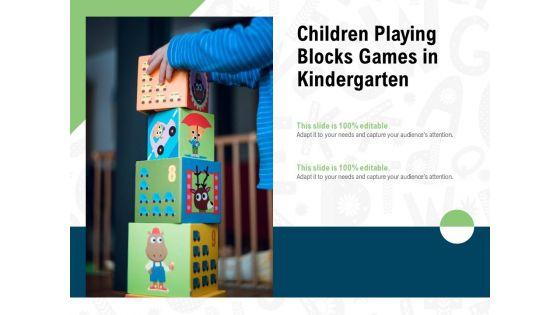 Children_Playing_Blocks_Games_In_Kindergarten_Ppt_PowerPoint_Presentation_Professional_Example_PDF_Slide_1.jpg