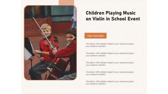 Children_Playing_Music_On_Violin_In_School_Event_Ppt_PowerPoint_Presentation_Gallery_Master_Slide_PDF_Slide_1.jpg