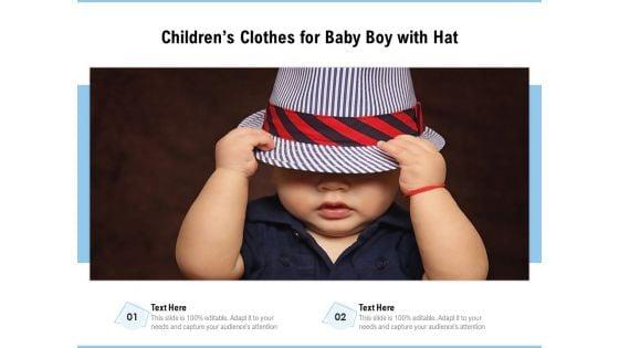 Childrens_Clothes_For_Baby_Boy_With_Hat_Ppt_PowerPoint_Presentation_Ideas_Introduction_PDF_Slide_1.jpg