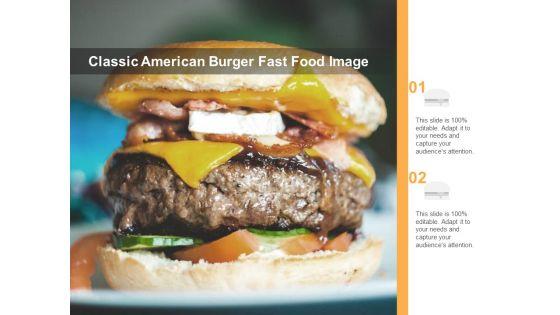 Classic_American_Burger_Fast_Food_Image_Ppt_PowerPoint_Presentation_Model_Show_Slide_1.jpg