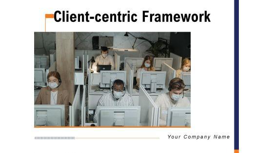 Client_Centric_Framework_Financial_Demographic_Ppt_PowerPoint_Presentation_Complete_Deck_Slide_1.jpg