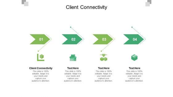 Client_Connectivity_Ppt_PowerPoint_Presentation_Ideas_Graphics_Tutorials_Cpb_Pdf_Slide_1.jpg