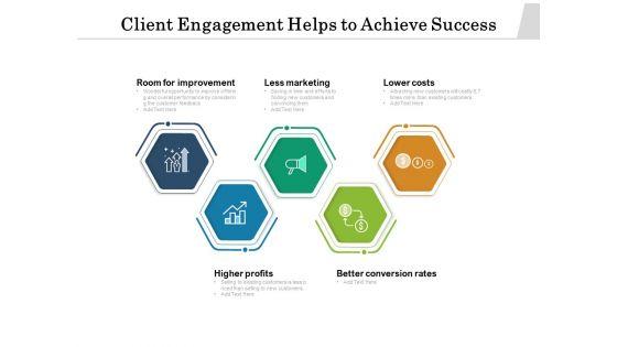 Client_Engagement_Helps_To_Achieve_Success_Ppt_PowerPoint_Presentation_Icon_Information_PDF_Slide_1.jpg
