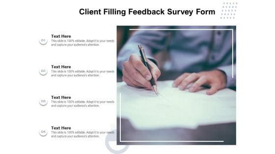 Client_Filling_Feedback_Survey_Form_Ppt_PowerPoint_Presentation_File_Ideas_PDF_Slide_1.jpg