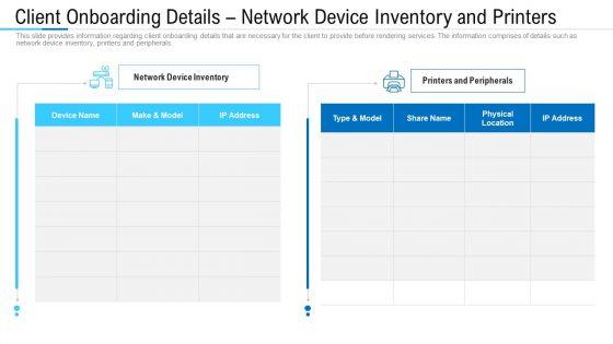 Client_Onboarding_Details_Network_Device_Inventory_And_Printers_Ppt_Infographic_Template_Outline_PDF_Slide_1.jpg