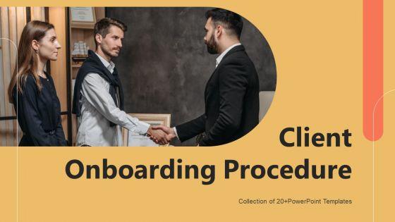 Client_Onboarding_Procedure_Ppt_PowerPoint_Presentation_Complete_Deck_With_Slides_Slide_1.jpg