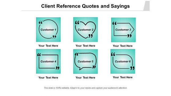 Client_Reference_Quotes_And_Sayings_Ppt_PowerPoint_Presentation_Icon_Slides_PDF_Slide_1.jpg