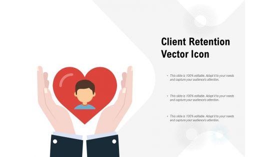 Client_Retention_Vector_Icon_Ppt_PowerPoint_Presentation_Inspiration_Show_PDF_Slide_1.jpg