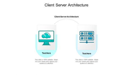 Client_Server_Architecture_Ppt_PowerPoint_Presentation_Layouts_Guide_Cpb_Pdf_Slide_1.jpg