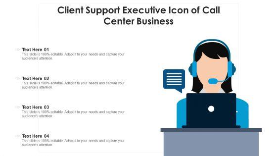 Client_Support_Executive_Icon_Of_Call_Center_Business_Ppt_Professional_Outline_PDF_Slide_1.jpg