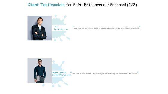 Client_Testimonials_For_Paint_Entrepreneur_Proposal_Needs_Ppt_Portfolio_Images_PDF_Slide_1.jpg