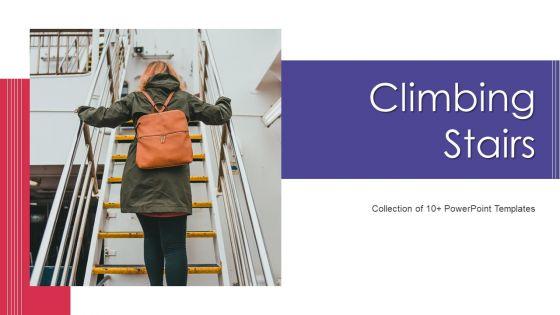 Climbing_Stairs_Ppt_PowerPoint_Presentation_Complete_With_Slides_Slide_1.jpg