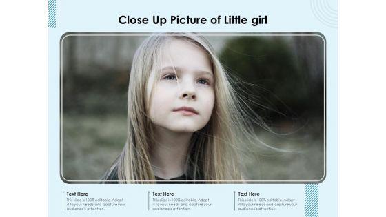 Close_Up_Picture_Of_Little_Girl_Ppt_PowerPoint_Presentation_Infographic_Template_Slides_PDF_Slide_1.jpg