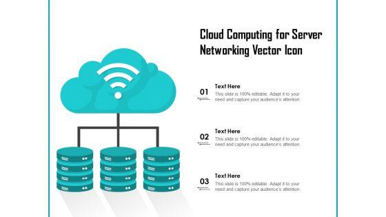 Cloud_Computing_For_Server_Networking_Vector_Icon_Ppt_PowerPoint_Presentation_Gallery_Graphics_Pictures_PDF_Slide_1.jpg