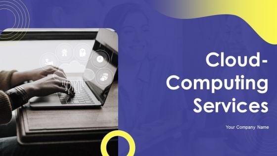 Cloud_Computing_Services_Ppt_PowerPoint_Presentation_Complete_Deck_With_Slides_Slide_1.jpg