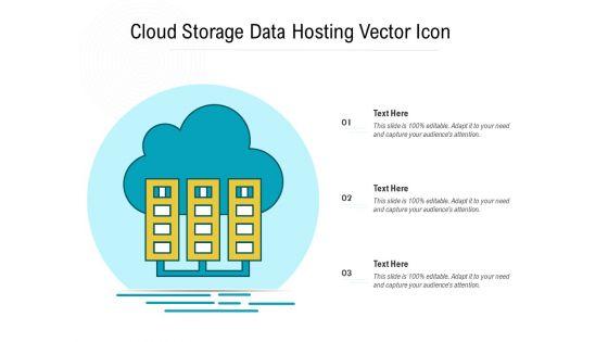 Cloud_Storage_Data_Hosting_Vector_Icon_Ppt_PowerPoint_Presentation_Model_File_Formats_PDF_Slide_1.jpg