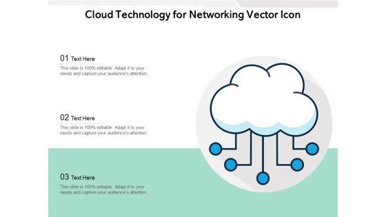 Cloud_Technology_For_Networking_Vector_Icon_Ppt_PowerPoint_Presentation_File_Example_Introduction_PDF_Slide_1.jpg