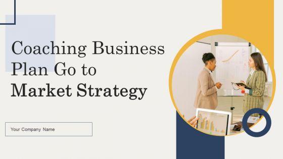 Coaching_Business_Plan_Go_To_Market_Strategy_Slide_1.jpg