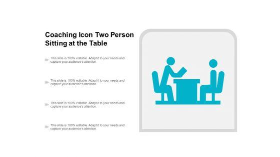 Coaching_Icon_Two_Person_Sitting_At_The_Table_Ppt_PowerPoint_Presentation_Inspiration_Layouts_Slide_1.jpg