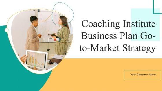 Coaching_Institute_Business_Plan_Go_To_Market_Strategy_Slide_1.jpg