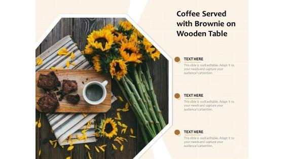 Coffee_Served_With_Brownie_On_Wooden_Table_Ppt_PowerPoint_Presentation_File_Outline_PDF_Slide_1.jpg