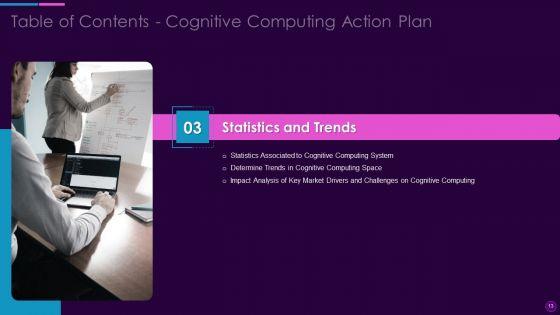 Cognitive_Computing_Action_Plan_Ppt_PowerPoint_Presentation_Complete_Deck_With_Slides_Slide_13.jpg