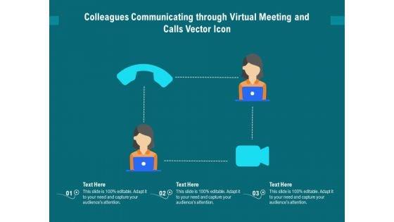 Colleagues_Communicating_Through_Virtual_Meeting_And_Calls_Vector_Icon_Ppt_PowerPoint_Presentation_Gallery_Design_Templates_PDF_Slide_1.jpg