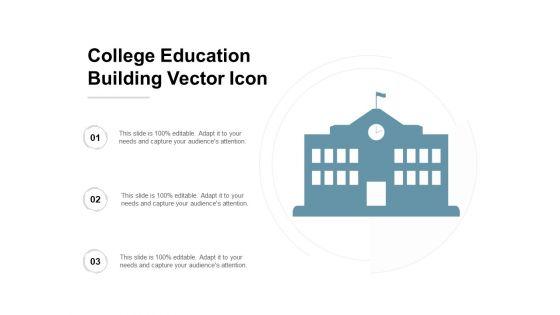 College_Education_Building_Vector_Icon_Ppt_PowerPoint_Presentation_Slides_Design_Inspiration_Slide_1.jpg