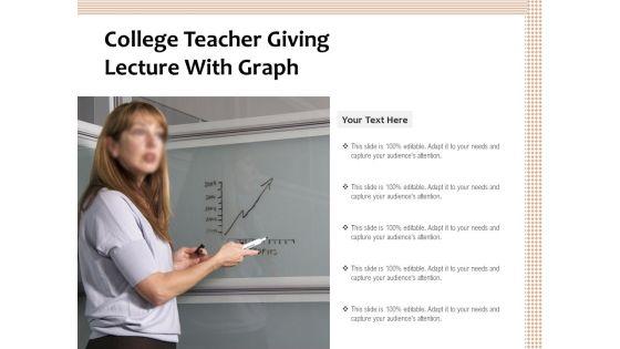 College_Teacher_Giving_Lecture_With_Graph_Ppt_PowerPoint_Presentation_Themes_PDF_Slide_1.jpg