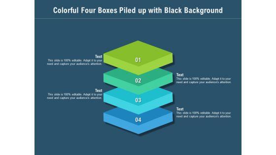 Colorful_Four_Boxes_Piled_Up_With_Black_Background_Ppt_PowerPoint_Presentation_Styles_Example_PDF_Slide_1.jpg