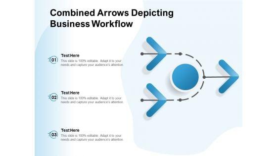 Combined_Arrows_Depicting_Business_Workflow_Ppt_PowerPoint_Presentation_Gallery_Visual_Aids_PDF_Slide_1.jpg