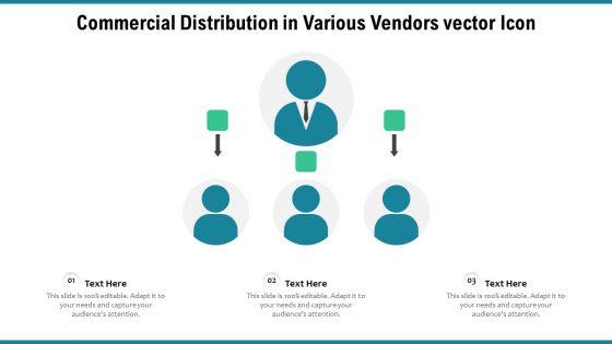 Commercial_Distribution_In_Various_Vendors_Vector_Icon_Ppt_Layouts_Example_PDF_Slide_1.jpg