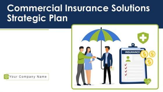 Commercial_Insurance_Solutions_Strategic_Plan_Ppt_PowerPoint_Presentation_Complete_Deck_With_Slides_Slide_1.jpg