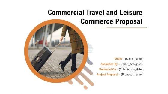 Commercial_Travel_And_Leisure_Commerce_Proposal_Ppt_PowerPoint_Presentation_Complete_Deck_With_Slides_Slide_1.jpg